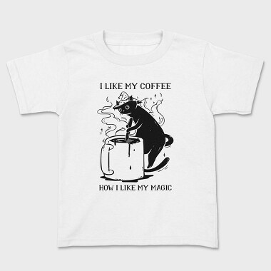 I Like My Coffee How I Like My Magic, Kids' T-Shirt