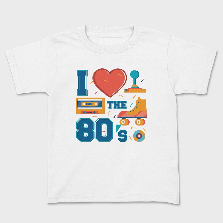 I Love the 80 S, Kids' T-Shirt