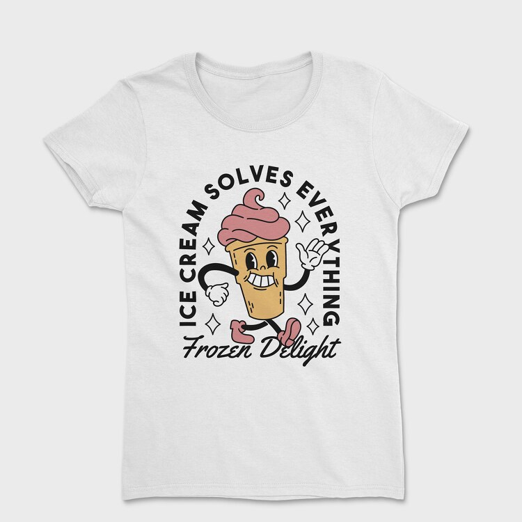 Ice Cream Solves Everything, Women's T-Shirt
