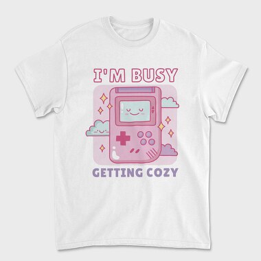 Unisex Men's T-Shirt, Im Busy Getting Cozy