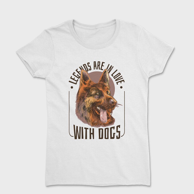 Legend Are in Love With Dogs, Women's T-Shirt