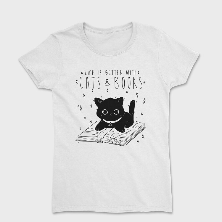 Life Is Better With Cats and Books, Дамска Тениска