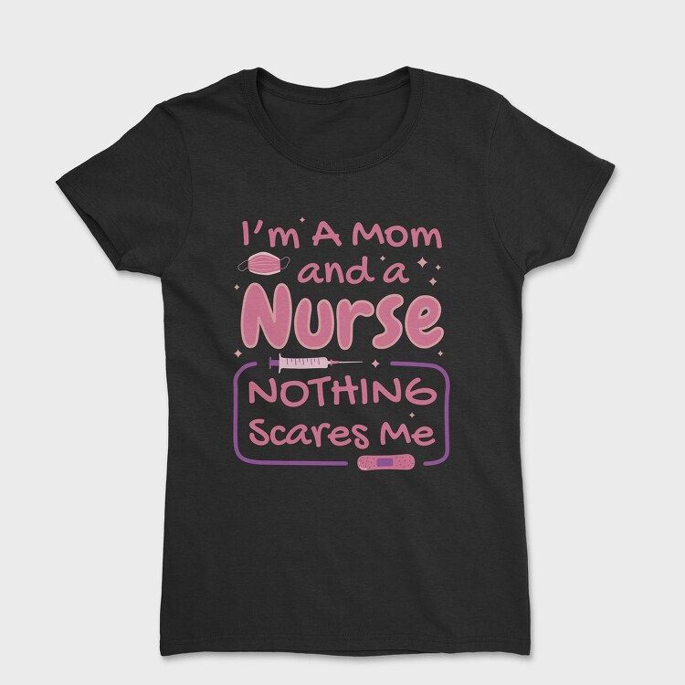 Mom and Nurse, Дамска Тениска