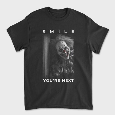 Smile Youre Next, Unisex Men's T-Shirt