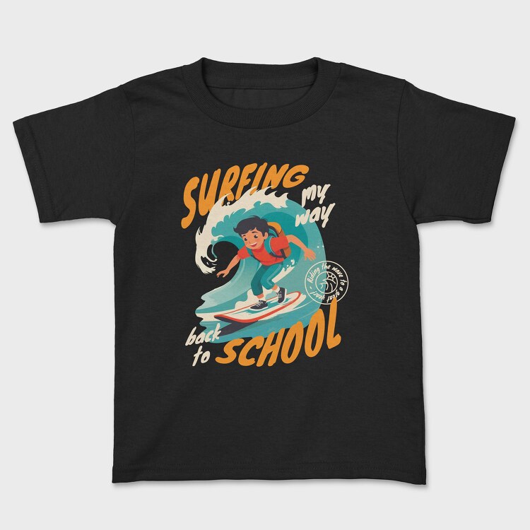 Surfing My Way Back to School, Детска Тениска