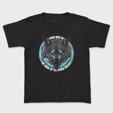 Wake Up the Other Wolves, Детска Тениска