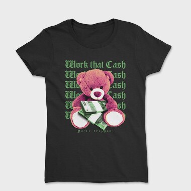 Work Cash, Women's T-Shirt