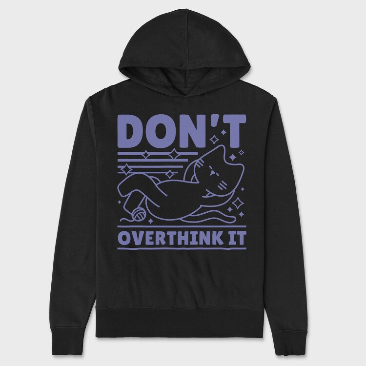 Dont Overthink Cat, Унисекс Мъжко Суичър