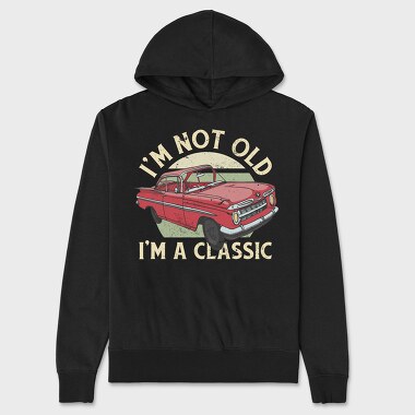 Classic Car Not Old, Унисекс Мъжко Суичър