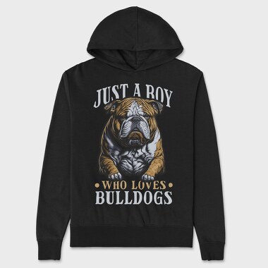 Just a Boy Who Loves Bulldog, Unisex Men's Hoodie