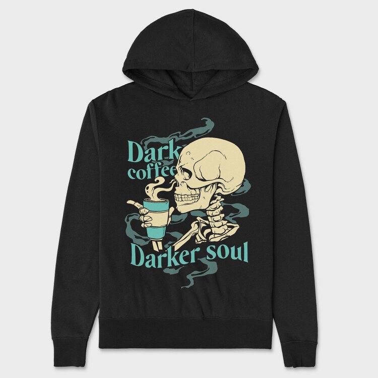 Dark Coffee Darker Soul, Unisex Men's Hoodie
