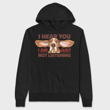 Unisex Men's Hoodie, Just Not Listening