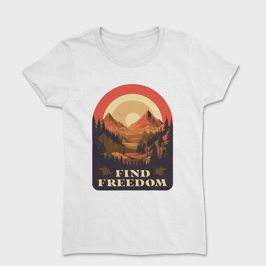 Mountain Sun Find Freedom, Women's T-Shirt