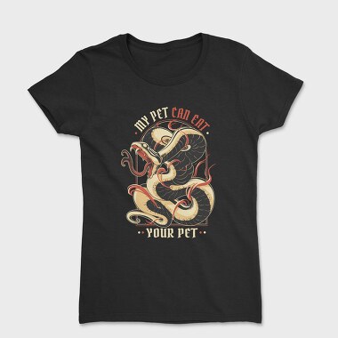 My Pet Can Eat Your Pet, Women's T-Shirt