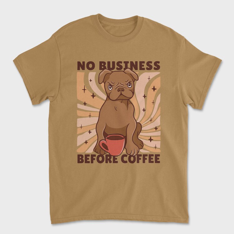 No Business Before Coffee Dog, Unisex Men's T-Shirt