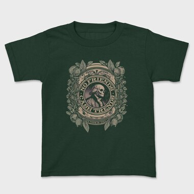 No Friends Cash, Kids' T-Shirt