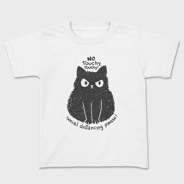 Детска Тениска, No Touchy Touchy Cat