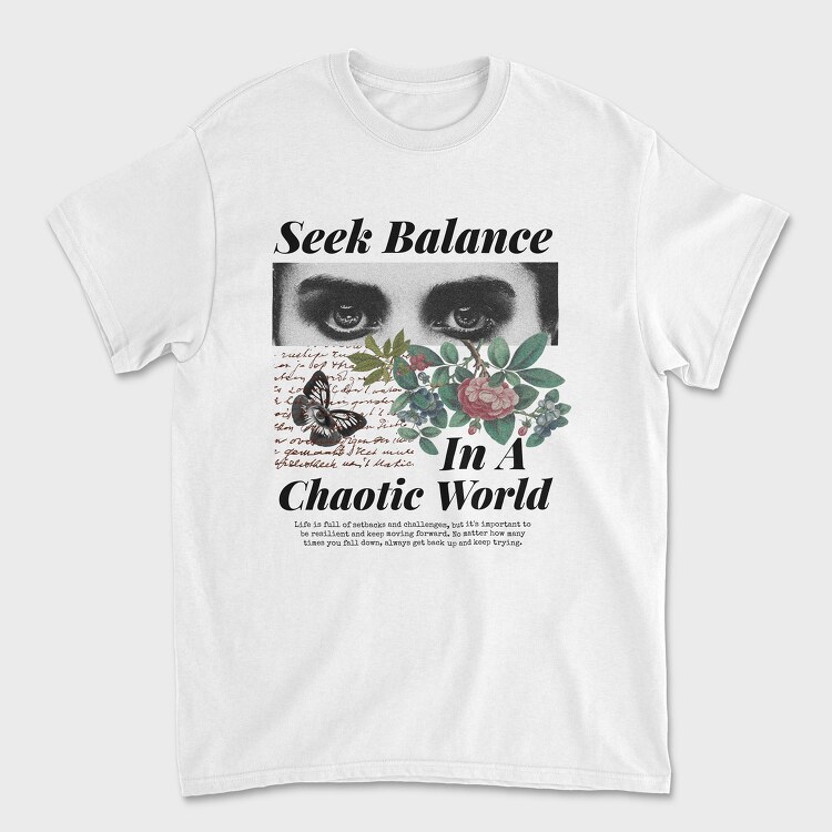Seek Balance in a Chaoitic World, Unisex Men's T-Shirt