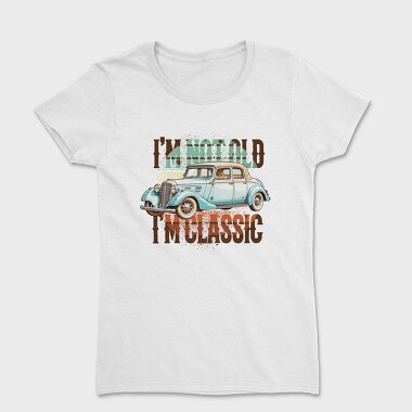 Old Car Quote, Women's T-Shirt