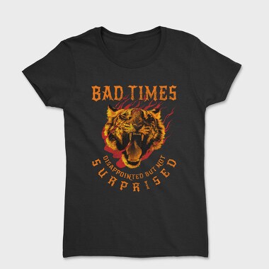 Old School Tiger Bad Times, Women's T-Shirt