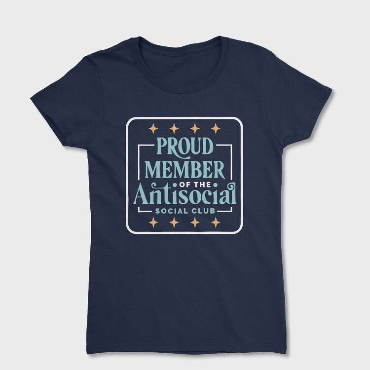 Proud Member Antisocial, Дамска Тениска