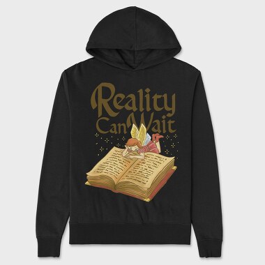 Reality Can Wait, Unisex Men's Hoodie