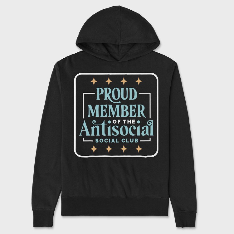 Proud Member Antisocial, Унисекс Мъжко Суичър