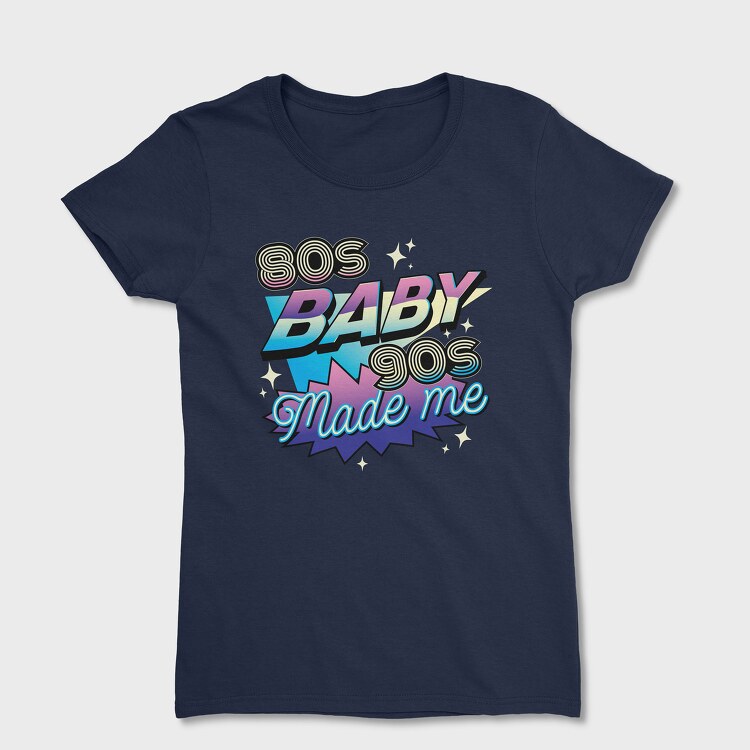 80 S Baby, Дамска Тениска