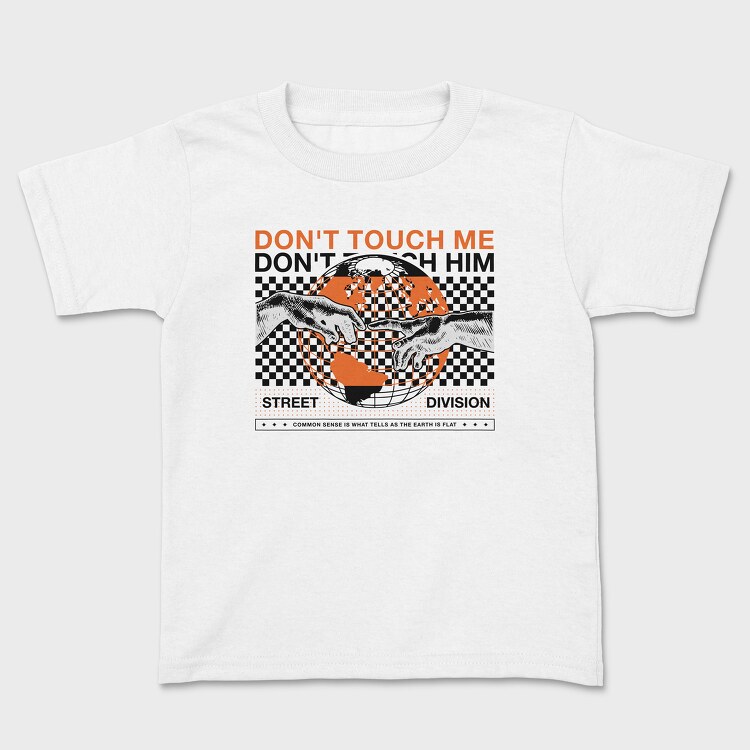 Don T Touch Me 1, Kids' T-Shirt