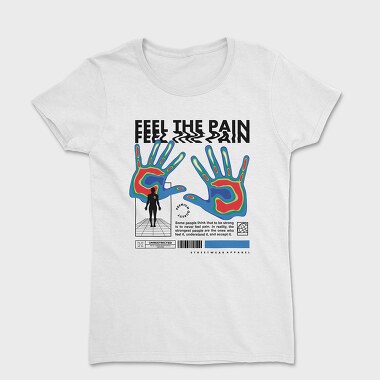 Feel The Pain 1, Women's T-Shirt