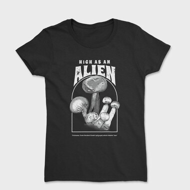 High as an Alien, Women's T-Shirt