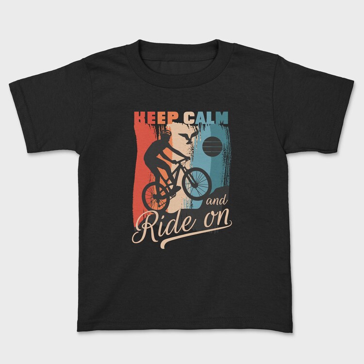 Keep Calm and Ride On, Kids' T-Shirt