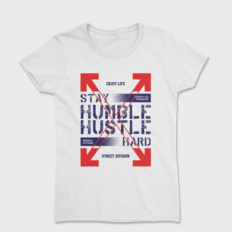 Stay Humble 2, Women's T-Shirt