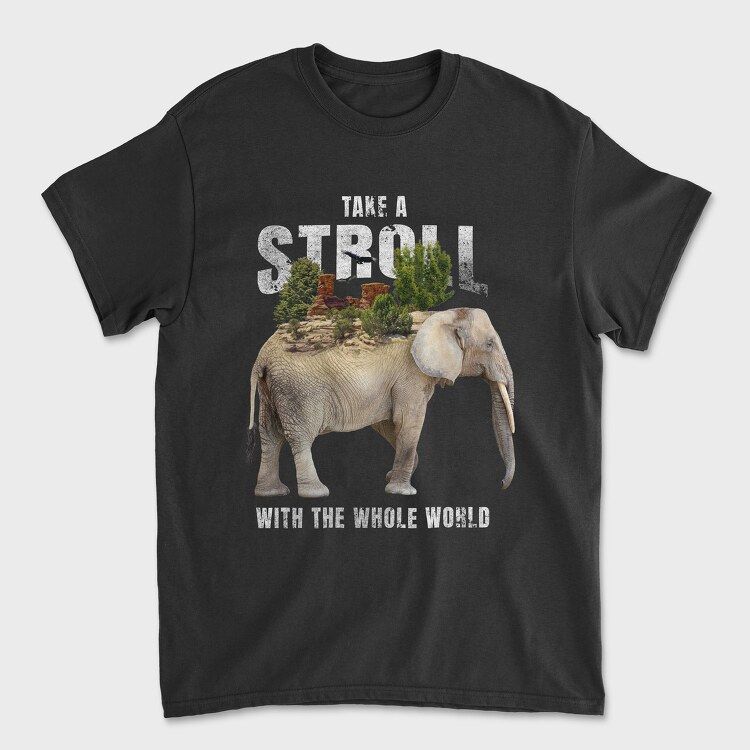 Take a Stroll With the Whole World, Unisex Men's T-Shirt