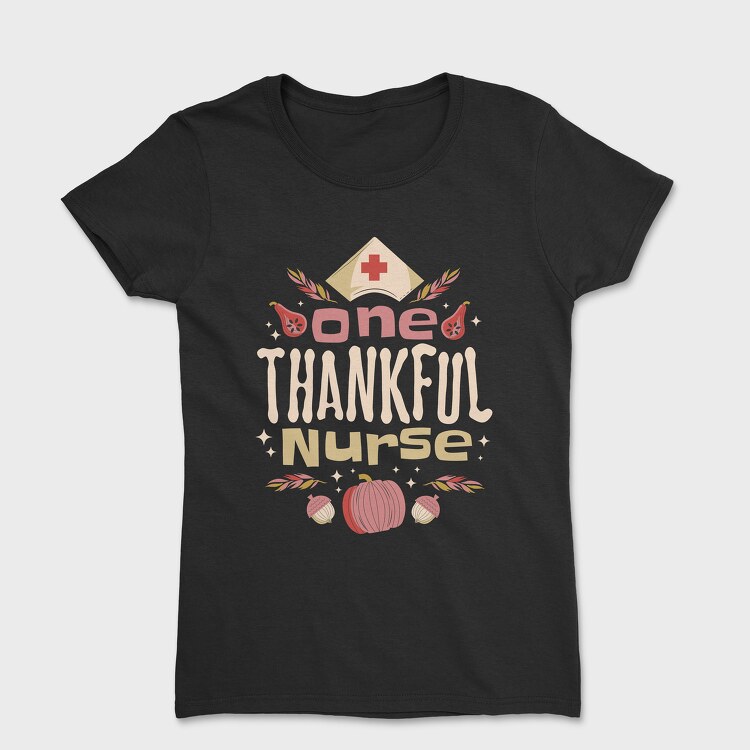 Thankful Nurse, Women's T-Shirt