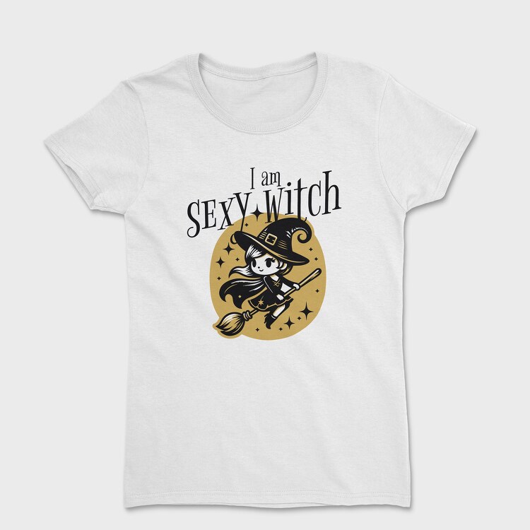 I Am Sexy Witch, Women's T-Shirt