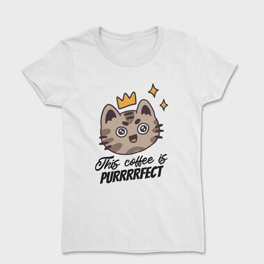 This Coffee Is Purrrfect, Women's T-Shirt