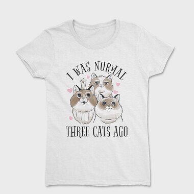 Three Cats Quote, Women's T-Shirt