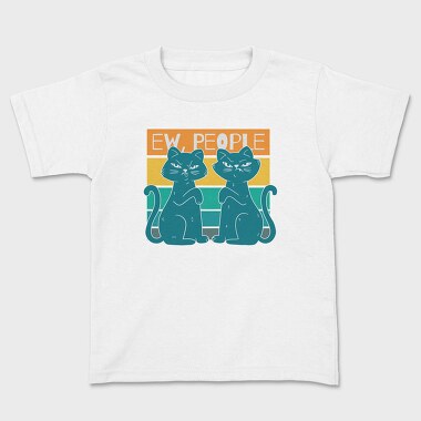 Ew People Cats, Kids' T-Shirt