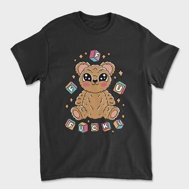 F U Teddy Bear, Unisex Men's T-Shirt