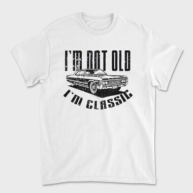 I M Not Old 2, Unisex Men's T-Shirt