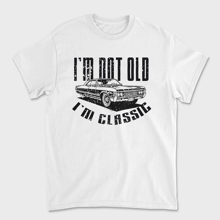 I M Not Old 2, Unisex Men's T-Shirt