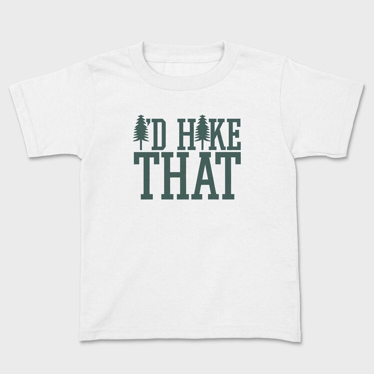 Id Hike That, Kids' T-Shirt