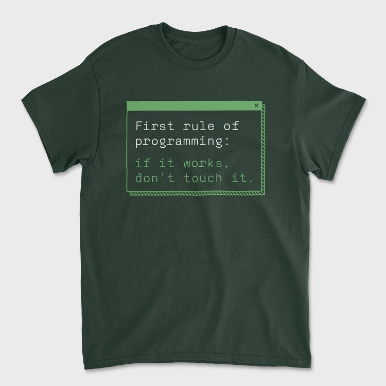 If It Works Dont Touch It, Unisex Men's T-Shirt
