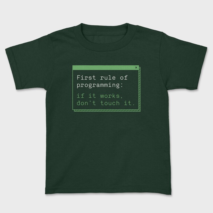 If It Works Dont Touch It, Kids' T-Shirt