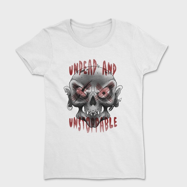 Undead and Unstoppable, Women's T-Shirt