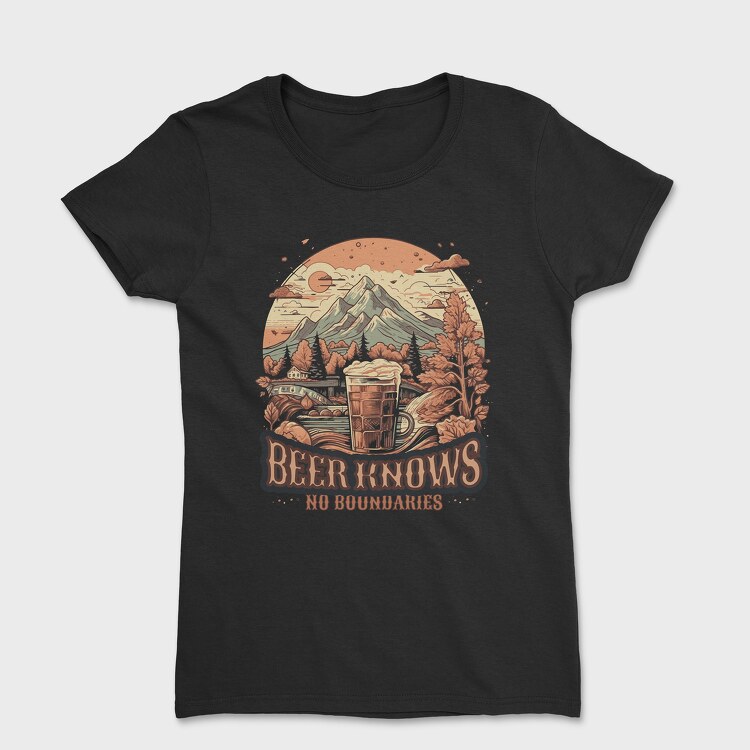Beer Knows No Boundaries, Women's T-Shirt