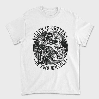 Unisex Men's T-Shirt, Life Is Better on Two Wheels