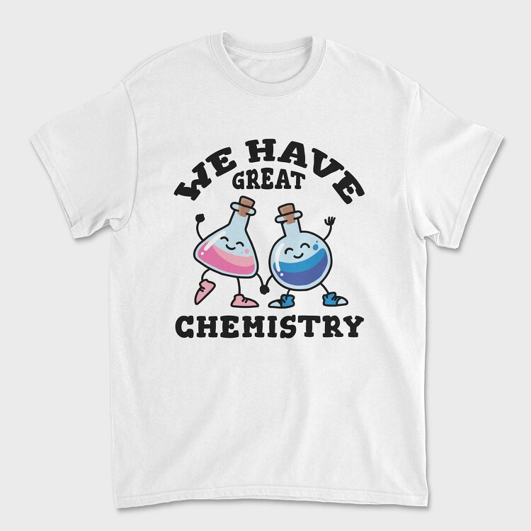 We Have Great Chemistry, Unisex Men's T-Shirt