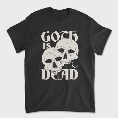Goth Is Dead, Unisex Men's T-Shirt